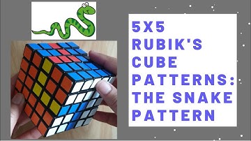 How to make the Snake pattern on a 5x5 Rubik