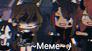 •Meme• Если услышишь эту песню, беги!!! Gacha Life #GachaLife