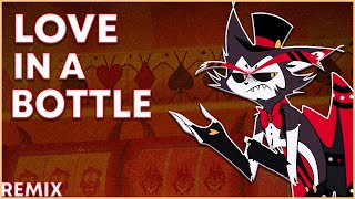 Hazbin Hotel Season 2 - Love In A Bottle Remix Lyric Video