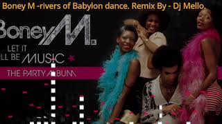 #Boney M - #Rivers of Babylon #Dance remix. #Dj Mello.mp3