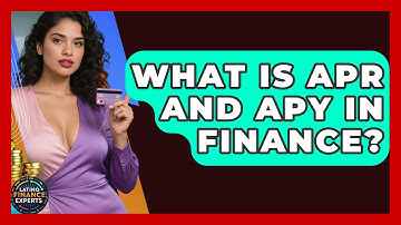 What Is APR And APY In Finance? - Latino Finance Experts