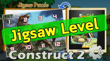 วิธีการทำด่านหรือ Level ในเกม Jigsaw Puzzle ด้วย Construct 2