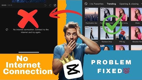✅ CapCut No Internet Connection & Export Problem Fix | CapCut 16.0.0 New Update 🔥