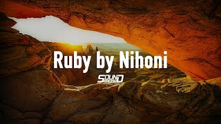Ruby by Nihoni | Ambient Chillout Music | [Sound Scout]