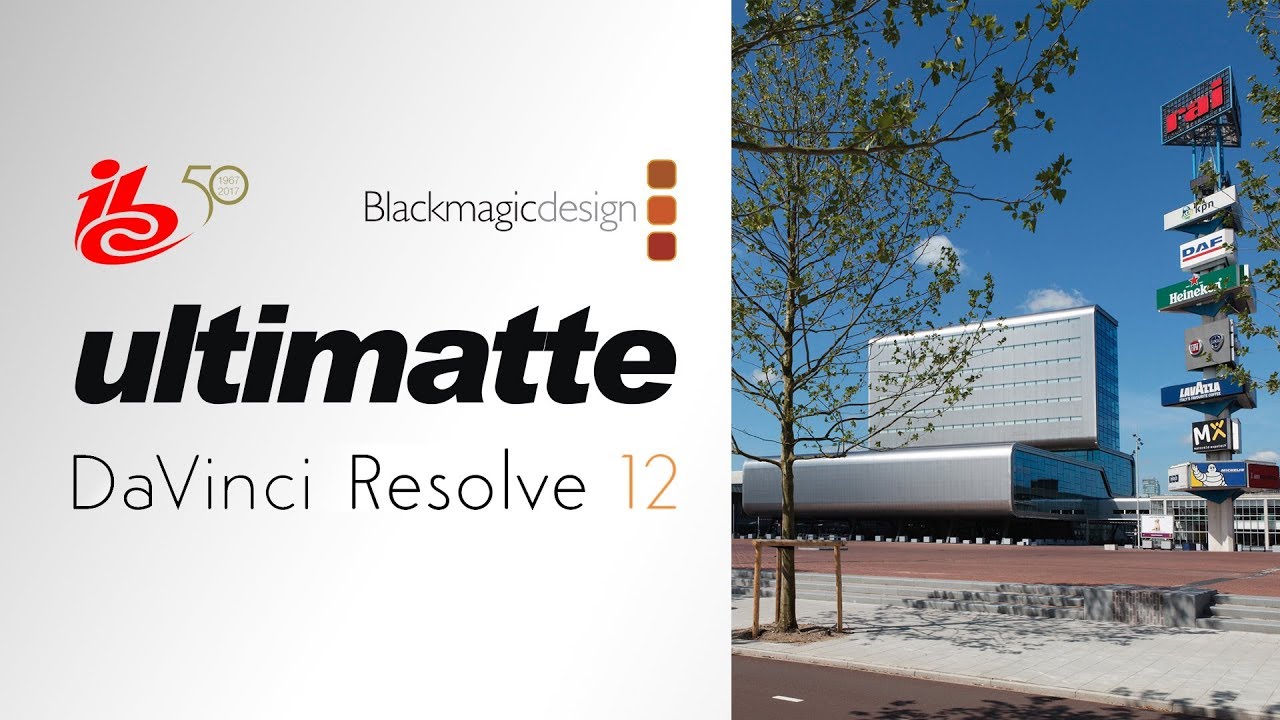 Blackmagic Design Ultimatte 12 & DaVinci Resolve 14 - IBC 2017