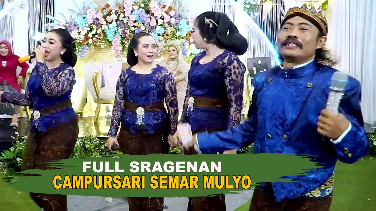 FULL SRAGENAN CAMPURSARI SEMAR MULYO - garwane wong liyo - kedanan - podang kuning