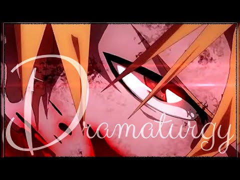 【複合MAD】ドラマツルギー/Dramaturgy