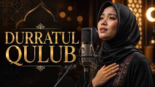 Durratul Qulub - Qasidah Arabic Penenang Hati Yang Gelisah