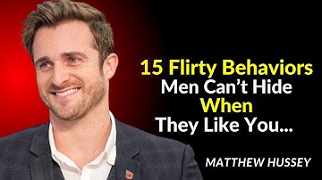 “15 Clear Signs a Man Likes You but Won’t Say It – How to Know If He’s Into You”| Matthew Hussey