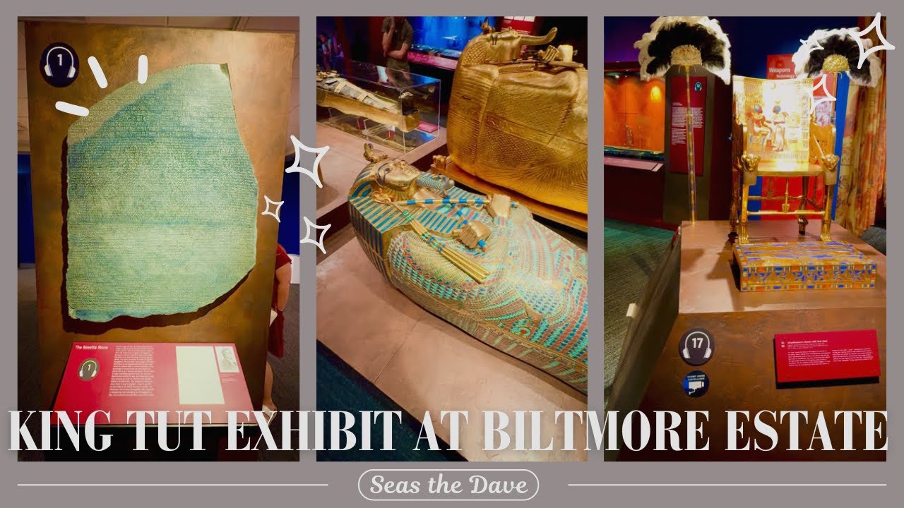 King Tut Exhibit at Biltmore Estate YouTube