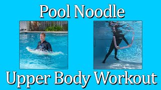 Pool Noodle Water Exercises  FREE 45minute Upper Body Workout  includes notes