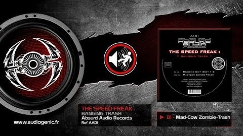 THE SPEED FREAK - B1 - MAD COW ZOMBIE TRASH - BANGING TRASH - AA01