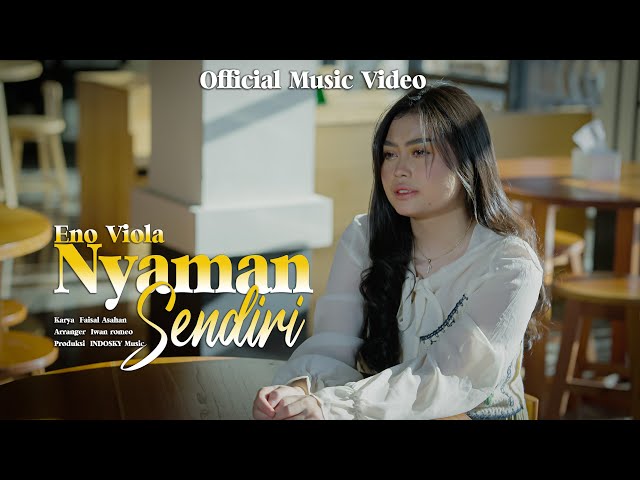 Eno Viola - Nyaman Sendiri ( Official Music Video ) class=