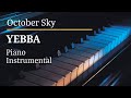Yebba October Sky Piano Karaoke MyVersion D#-min