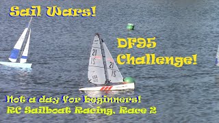 Sail Wars! DF95 Challenge! 20 May 2021, RC Sailboat Racing,  Race 2, Dragon Flite 95