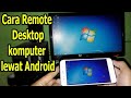 Cara Remote Desktop komputer lewat Android