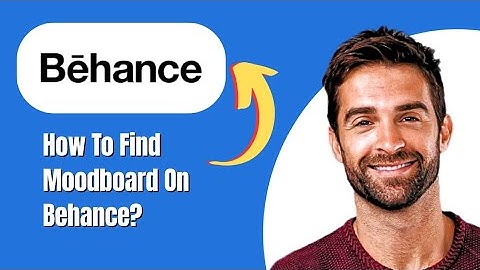 How To Find Moodboard On Behance? (2025