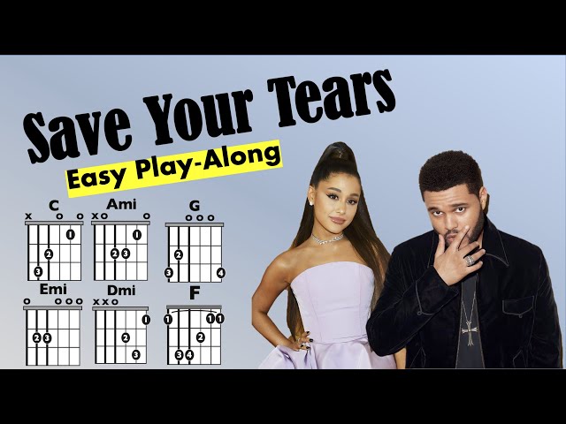 Save Your Tears (The Weeknd, Ariana Grande) EASY Guitar Play-Along class=