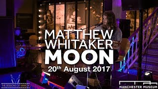 Video thumbnail of "Music at the Museum - Matthew Whitaker - Moon"