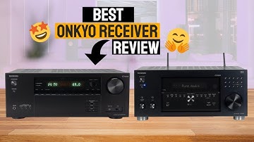 Best Onkyo Receiver For 2025 | Top 5 Onkyo AV Receivers Review