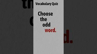 Odd Word Out Vocabulary Challenge 🧠✅ #shorts #vocabulary #quiz