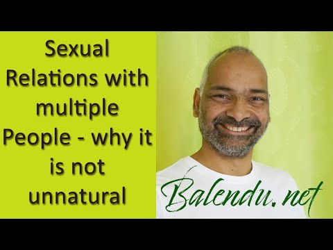 Sexual Relations with multiple People - why it is not unnatural