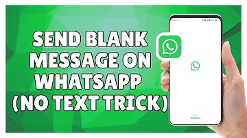 How to Send Blank Message on WhatsApp (No Text Trick)