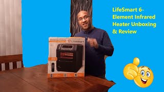 LifeSmart 6-Element Infrared Heater Unboxing & Setup