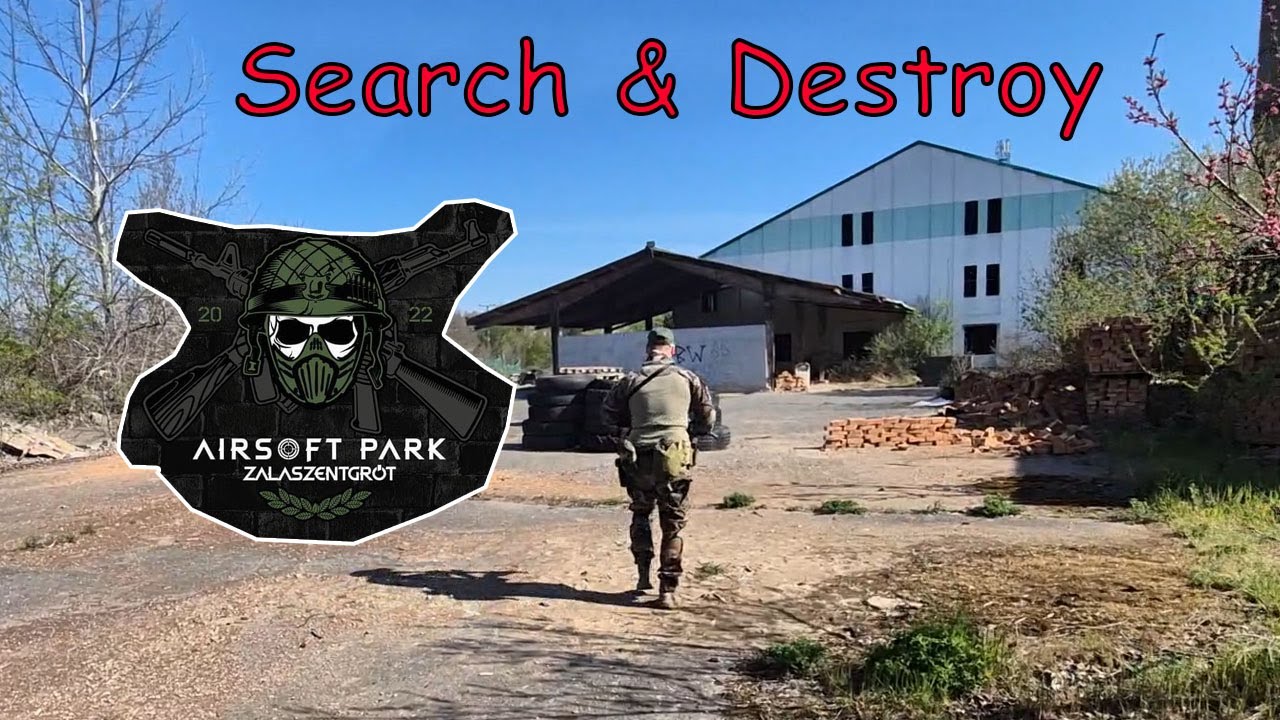 AZ ELDUGOTT BOMBA - SEARCH & DESTROY | Zalaszentgrót Airsoft Park | Airsoft Gameplay #1 