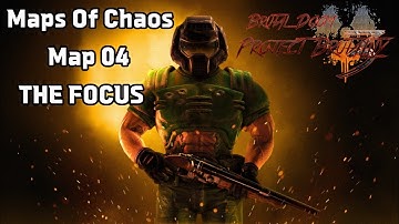 Project Brutality | Maps Of Chaos | Map 04 - The Focus