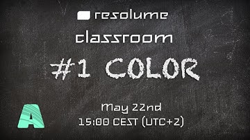 Resolume Classroom #1 - Color