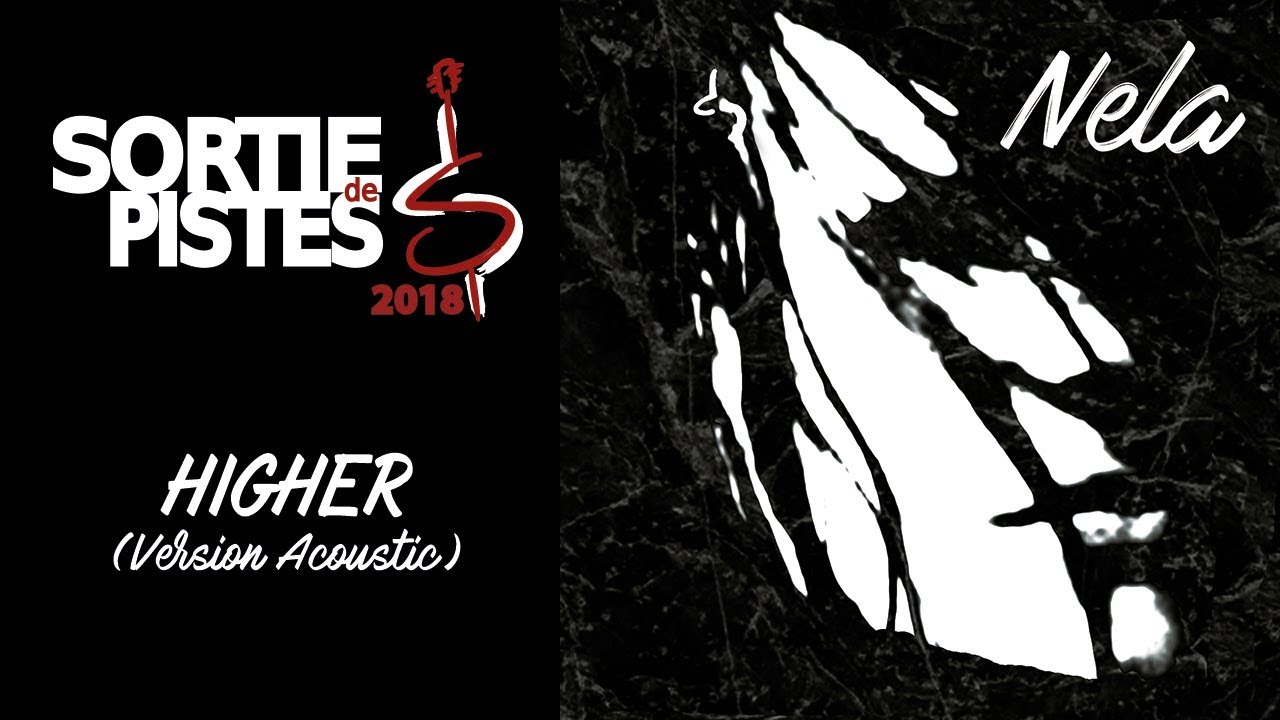 NELA - HIGHER (ACOUSTIC VERSION) adlı videoyu YouTube'da izle NELA - HIGHER (ACOUSTIC VERSION) adlı videoyu YouTube'da izle