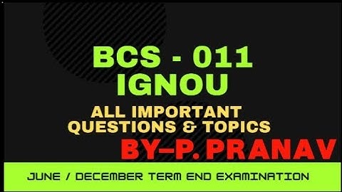 BCS011 | IMPORTANT QUESTIONS | IMPORTANT TOPIC | IMPORTANT POINTS | IGNOU BCS011 | BCA TERM END EXAM