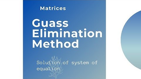 Guass Elimination Method | Chapter 2| Exercise 2.4| Class 11 Math