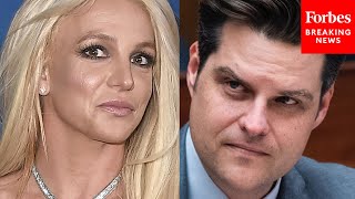 '#FreeBritney': Matt Gaetz Expresses Support For Britney Spears During House Hearing