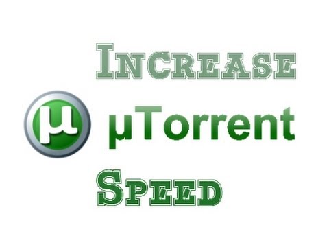 how to improve utorrent download speed