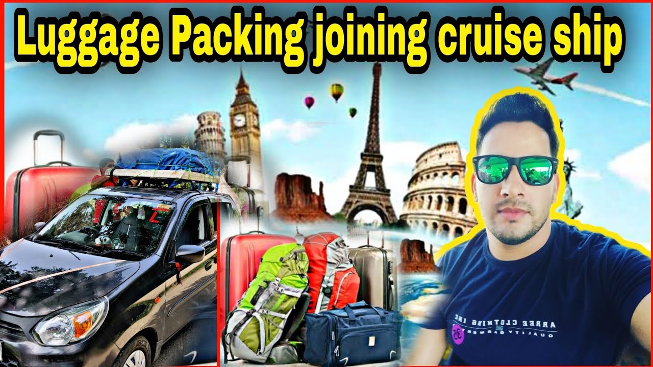 Luggage packing for joining cruise ship| All information | watch now|Hoteliercareer
