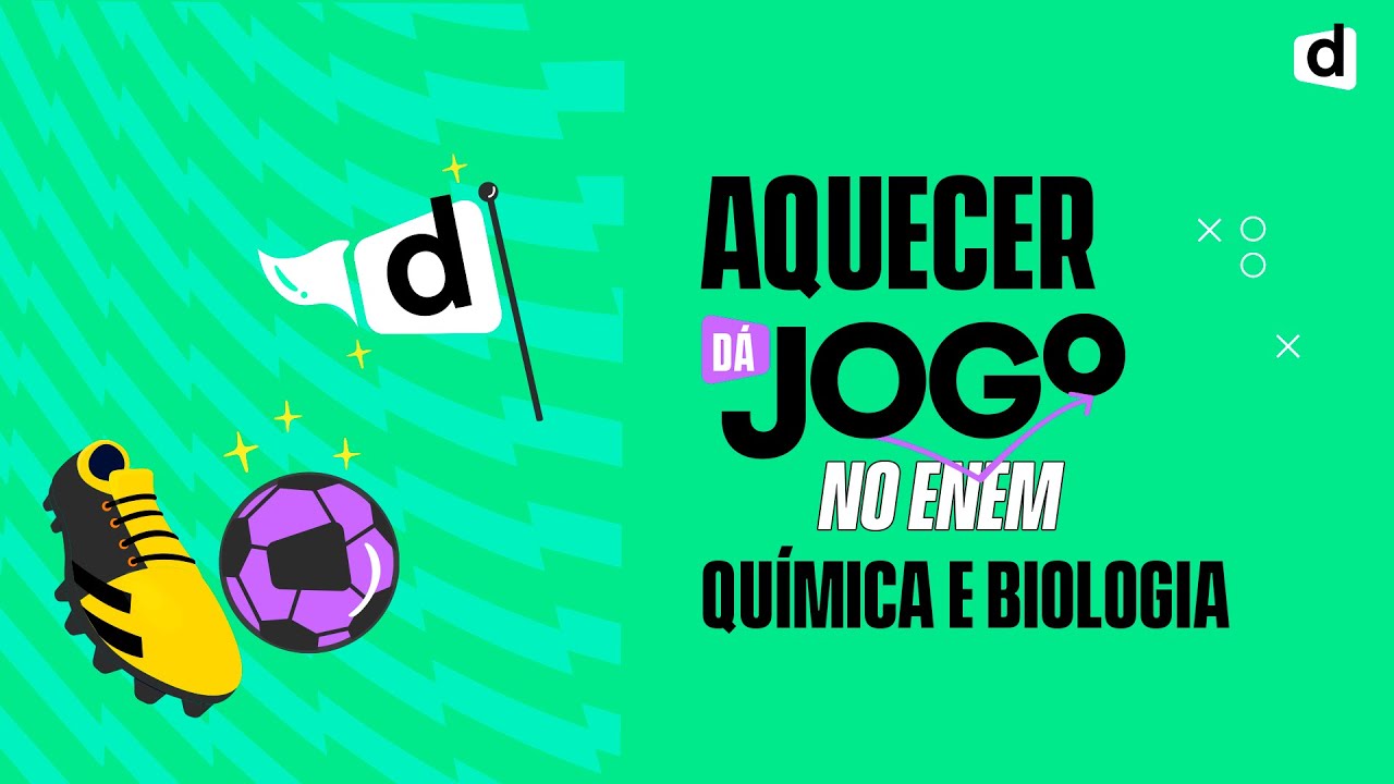 AQUECIMENTO PARA O ENEM 2022 | QUÍMICA E BIOLOGIA