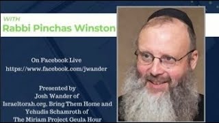 Redemption Thursdays ( on Wednesday this week) with Rabbi Pinchas Winston