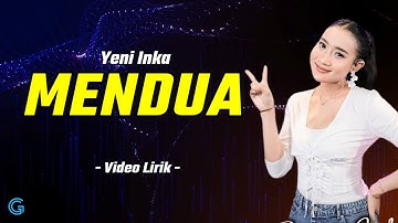 Yeni Inka - Mendua (Video Lirik)
