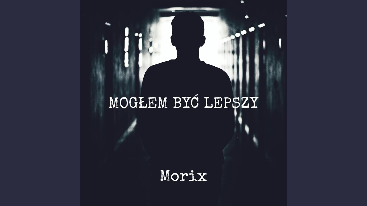 MOGŁEM BYĆ LEPSZY