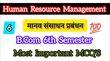 B.Com 6th Sem. Human Resource Management Mcqs | Human Resource Management Important Mcqs | HRM Mcqs