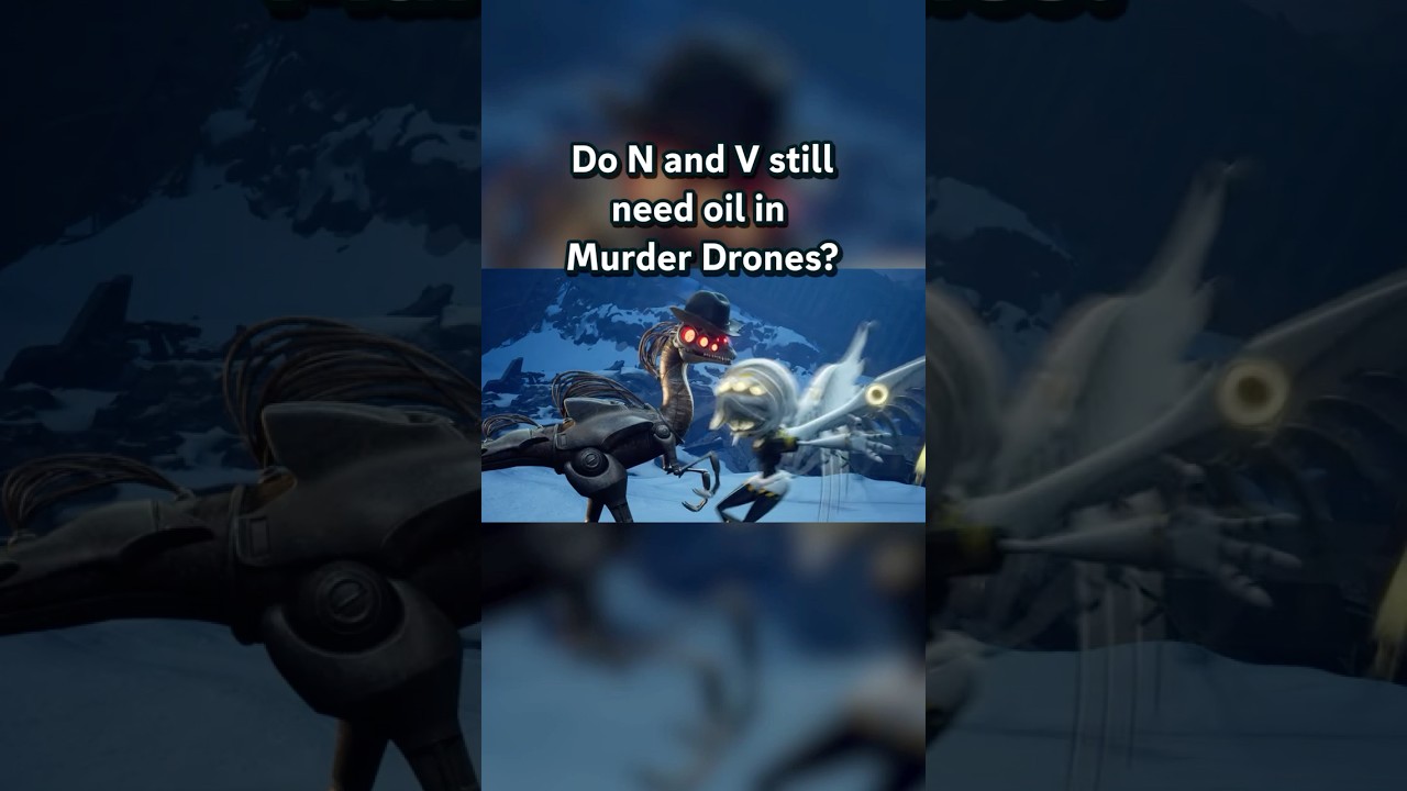 Do N and V Still Need Oil In MURDER DRONES? (MD music video theory)