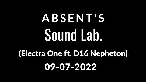 ASBENT ft  ELECTRA ONE - & D16 Nepheton