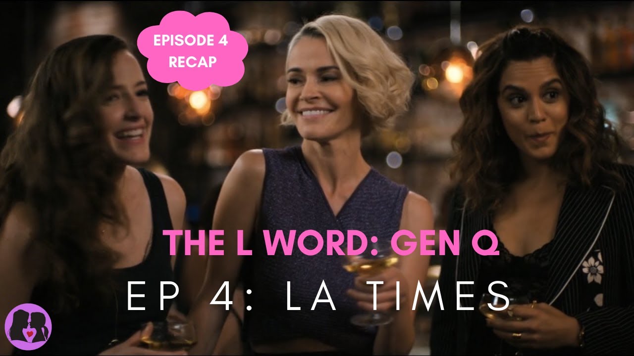 The L Word Gen Q Episode 4 Recap YouTube The L Word Gen Q Episode 4 Recap YouTube