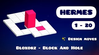 HERMES 1 - 20  |  BLOXORZ - BLOCK AND HOLE  |  FULL GAME WALKTHROUGH  |  ANDROID  |  DESIGN MOVES.