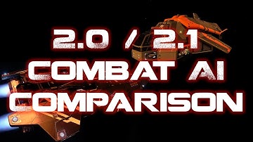 Elite: Dangerous 2.1 - 2.0 / 2.1 NPC Combat AI Comparison