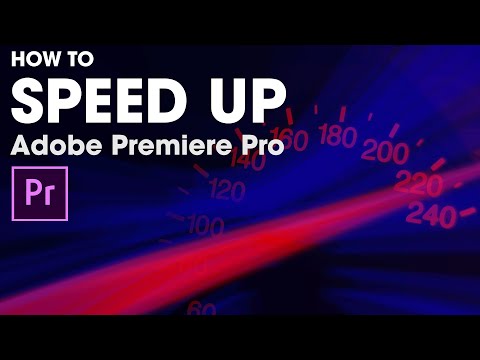 SPEED UP Adobe Premiere Pro Performance NOW