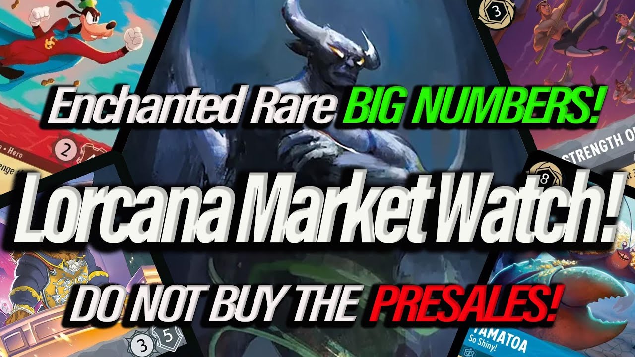 Disney Lorcana Market Watch! Enchanted Rare BIG NUMBERS! DO NOT BUY THE PRESALES! (2024)