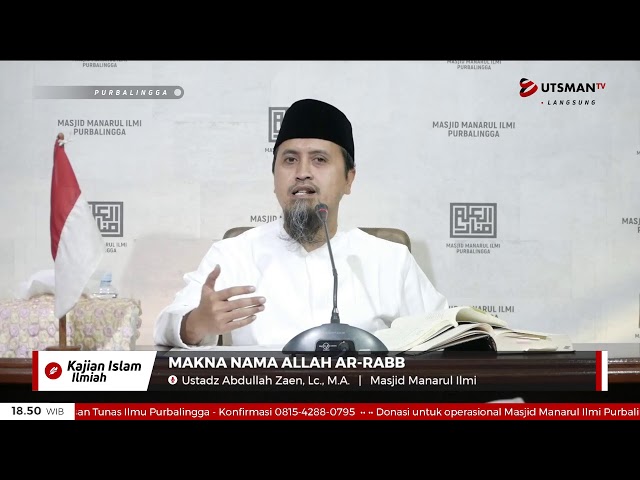 LIVE Makna Nama Allah Ar-Rabb - Ustadz Abdullah Zaen, Lc., M.A. class=